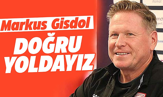Samsunspor Teknik Direktörü Gisdol: Doğru yoldayız
