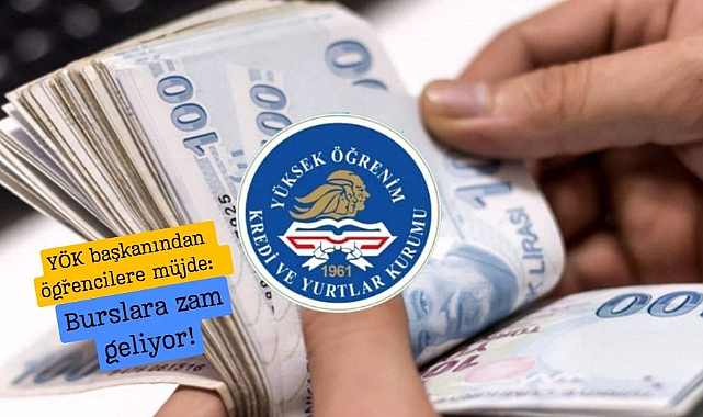 YÖK başkanından öğrencilere müjde: Burslara zam geliyor!