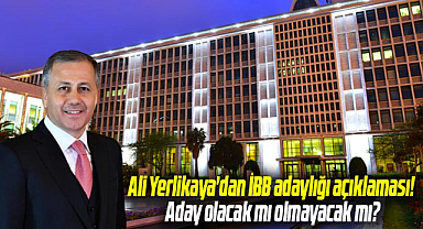 Ali Yerlikaya'dan İBB adaylığı açıklaması! Aday olacak mı olmayacak mı?