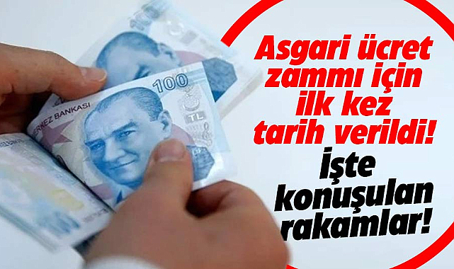 Asgari ücret zammı için ilk kez tarih verildi! İşte konuşulan rakamlar