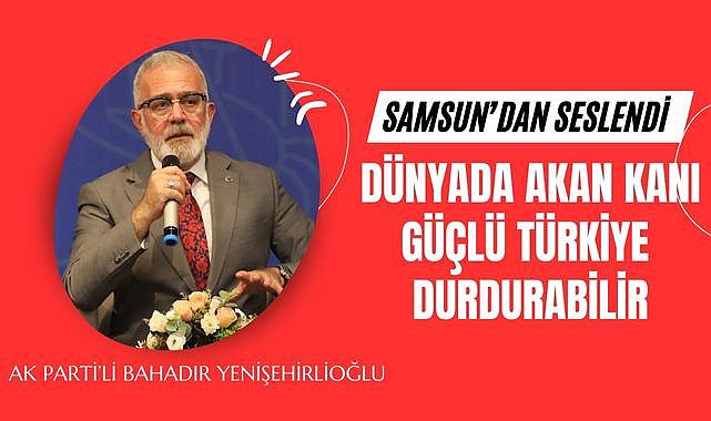 Bahadır Yenişehirlioğlu'ndan dünyada akan kanın durması için güçlü Türkiye vurgusu