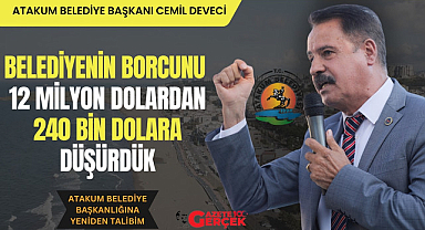 Cemil Deveci: Atakum Belediyesi'nin borcu 12 milyon dolardan 240 bin dolara düştü