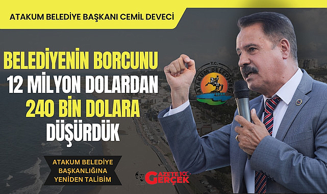 Cemil Deveci: Atakum Belediyesi'nin borcu 12 milyon dolardan 240 bin dolara düştü