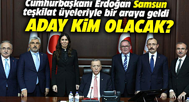 Cumhurbaşkanı Erdoğan, Samsun teşkilat üyeleriyle bir araya geldi