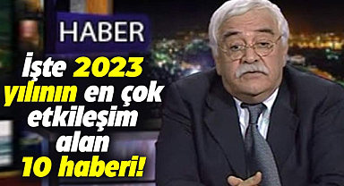 Dünya çapında 2023 yılının en çok etkileşim alan 10 haberi...