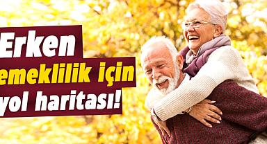 Erken emeklilik için yol haritası!