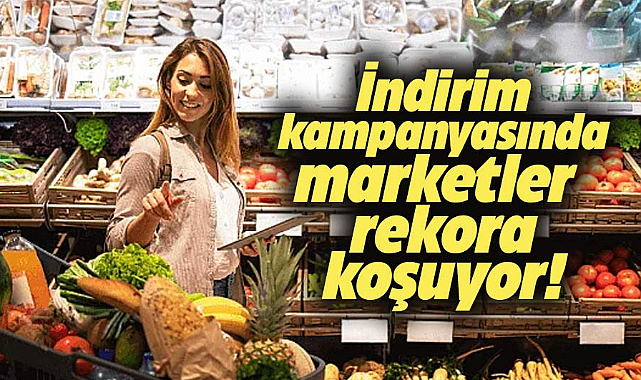 İndirim kampanyası on binlerce mağaza ile rekora koşuyor!