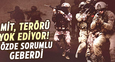 MİT, terörü yok ediyor! Sözde sorumlu geberdi