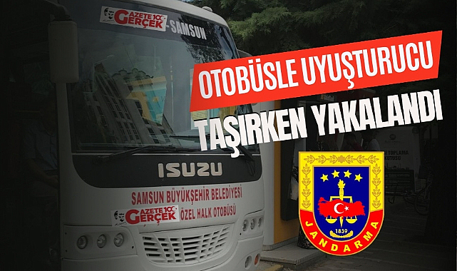 Samsun'da otobüsle uyuşturucu getirirken yakalandı