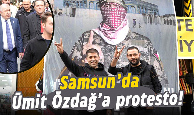 Samsun’da Ümit Özdağ’a protesto!