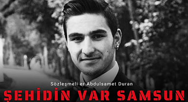 Samsunlu sözleşmeli er Abdulsamet Duran trafik kazasında şehit oldu