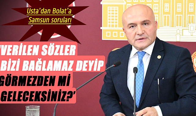 Usta’dan Bolat’a Samsun soruları