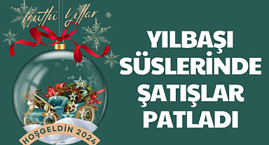 Yılbaşı süslerinde satışlar patladı