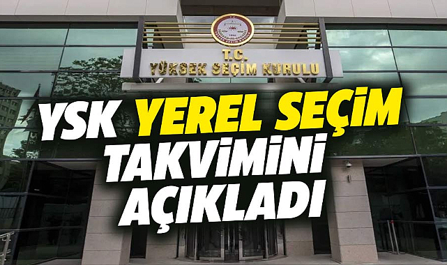 YSK'nın yerel seçim takvimi Resmi Gazete'de yayımlandı