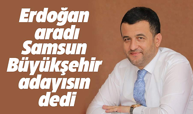 AK Parti'nin Samsun Büyükşehir Belediye Başkanı Halit Doğan oldu