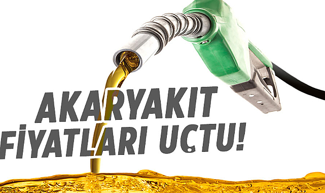 Akaryakıt fiyatları uçtu!