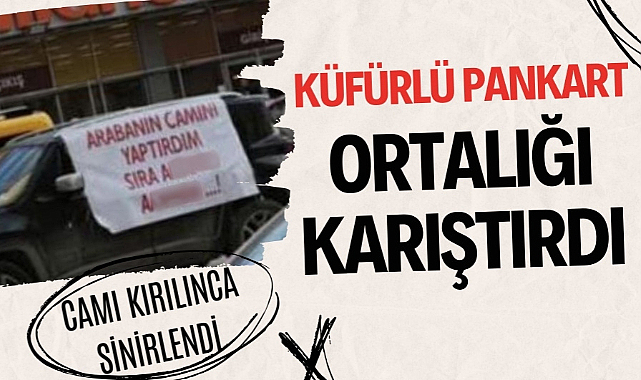 Bafra'daki küfürlü pankart ortalığı karıştırdı