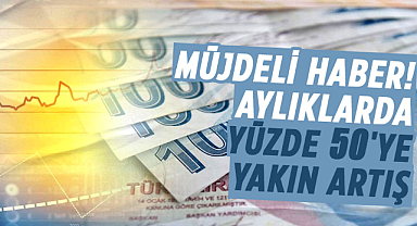 Bakan Göktaş'tan müjdeli haber: Aylıklarda yüzde 50'ye yakın artış
