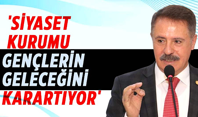 Cemil Deveci: 'Siyaset kurumu gençlerin  geleceğini karartıyor'