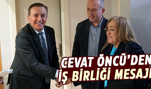 Cevat Öncü’den iş birliği mesajı