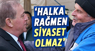 Cevat Öncü: Halka rağmen siyaset olmaz