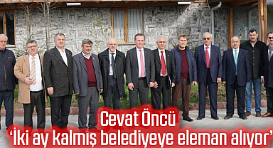 Cevat Öncü muhtarlarla buluştu: 'İki ay kalmış belediyeye eleman alıyor'