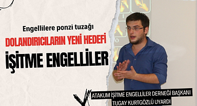 Dolandırıcıların yeni hedefi işitme engelliler