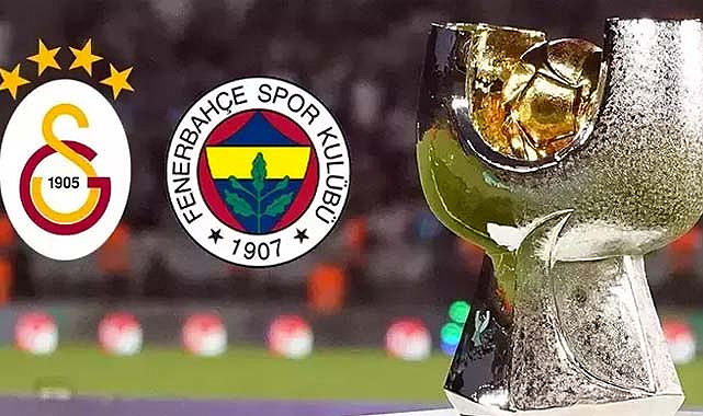 Galatasaray-Fenerbahçe Süper Kupa finali yeniden panlandı! İşte detaylar