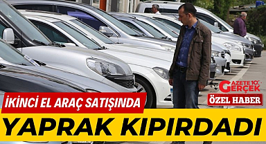 İkinci el araç satışlarında yaprak kıpırdadı