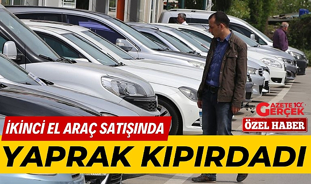 İkinci el araç satışlarında yaprak kıpırdadı