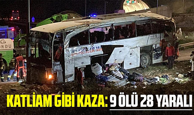 Mersin'de katliam gibi kaza: 9 ölü, 28 yaralı