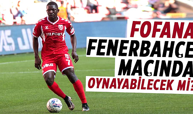 Morkye Fofana'nın MR sonuçları bekleniyor: Fenerbahçe maçında oynayabilecek mi?