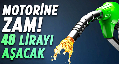 Motorine zam! 40 lirayı aşacak
