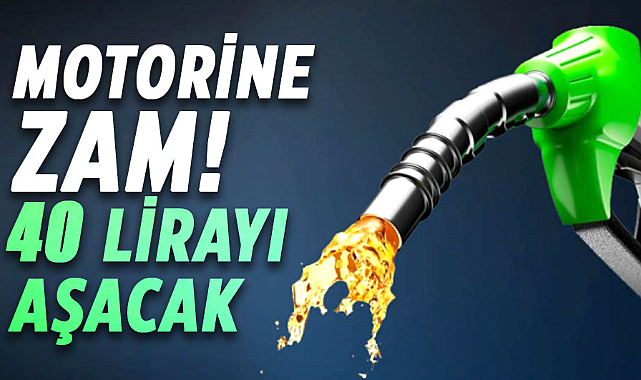 Motorine zam! 40 lirayı aşacak