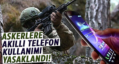 MSB duyurdu! Askerlere akıllı telefon kullanımı yasaklandı!