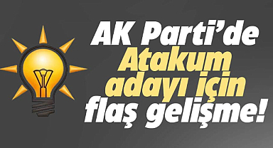 Samsun'da AK Parti'nin Atakum Belediye Başkan adayı için flaş gelişme!