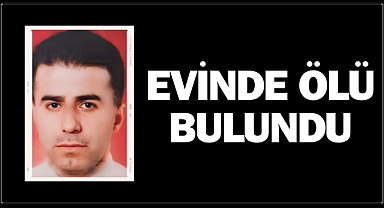 Samsun'da bir kişi evinde ölü bulundu  