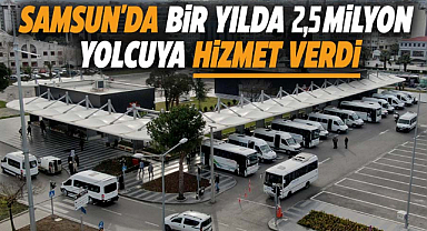Samsun'da bir yılda 2,5 milyon yolcuya hizmet verdi