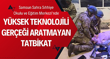 Samsun'da gerçeğini aratmayan yüksek teknolojili tatbikat