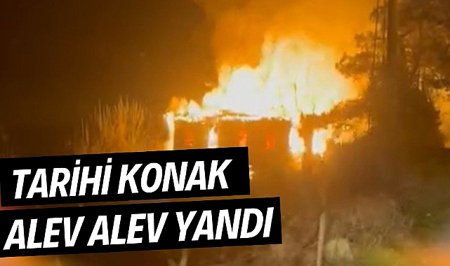 Samsun'da tarihi Hamit Ağa Konağı yandı