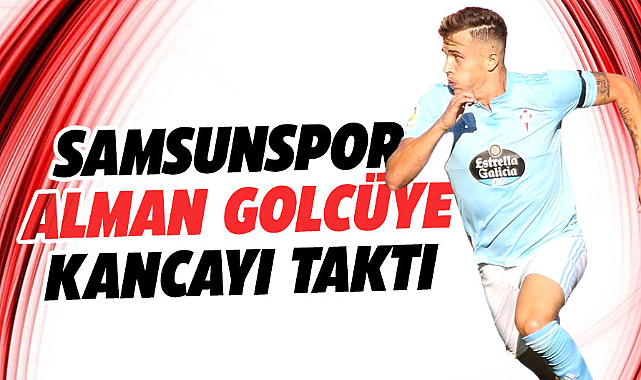 Samsunspor Alman golcüye kancayı taktı