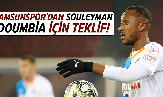 Samsunspor'dan Souleyman Doumbia için teklif!