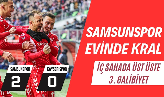 Samsunspor Kayserispor'u mağlup etti