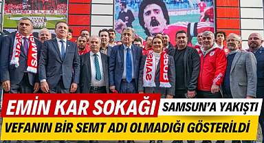Samsunspor'un efsane kaptanı ve eski başkanı Emin Kar'ın adı sokağa verildi