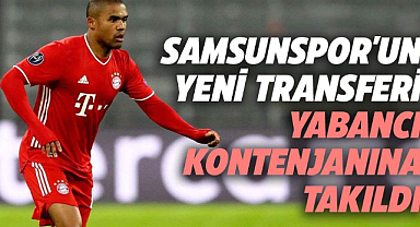 Samsunspor'un yeni transferi Douglas, yabancı kontenjanına takıldı