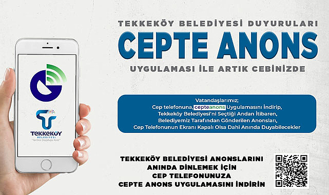 Tekkeköy Belediyesi'nden yeni uygulama: Cepte Anons