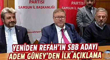 Yeniden Refah'ın SBB adayı Adem Güney'den ilk açıklama