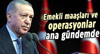 Yılın ilk kabine toplantısı: Emekli maaşları ve operasyonlar ana gündemde