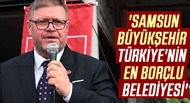 Adem Güney: 'Samsun Büyükşehir Türkiye'nin en borçlu belediyesi'