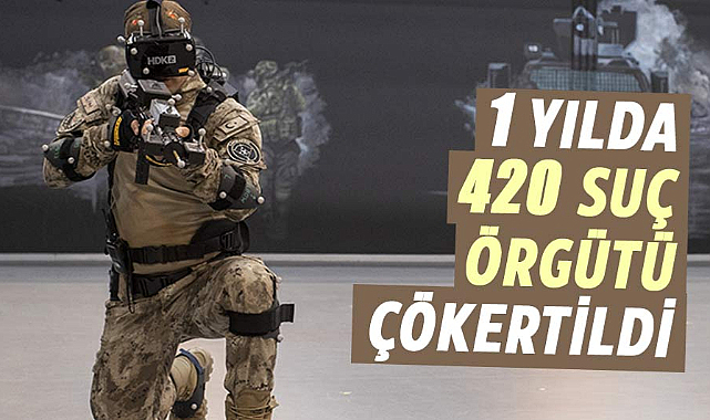 Bakan Yerlikaya: 1 yılda 420 suç örgütü çökertildi